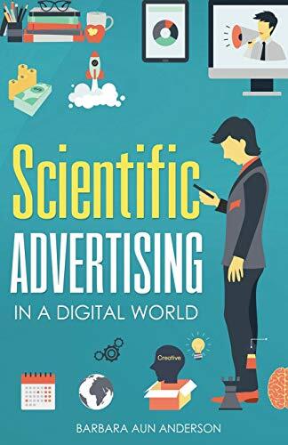 Scientific Advertising: in a Digital World, Anderson, Hopkins 9780997644920-,