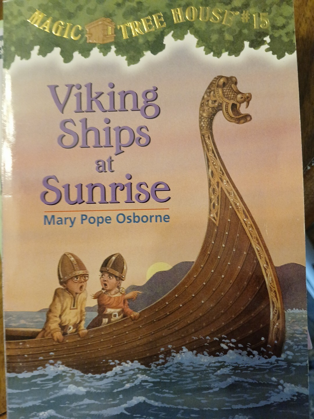 Magic Tree House (R) Ser.: Viking Ships at Sunrise by Mary Pope Osborne M19