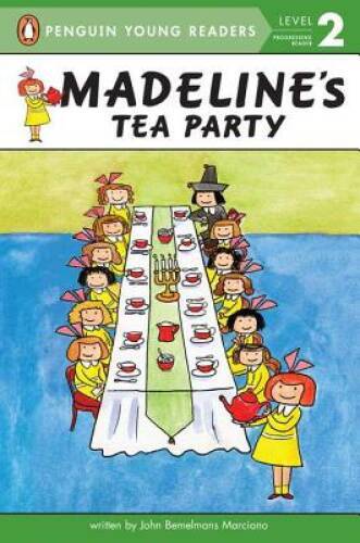 Madeline’s Tea Party – Paperback By Marciano, John Bemelmans – GOOD