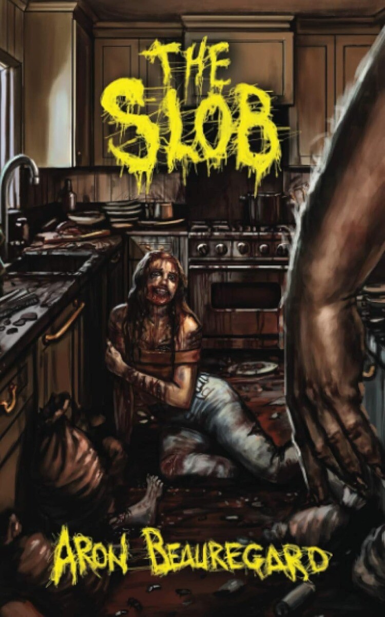 The Slob Paperback – 2020 by Aron Beauregard