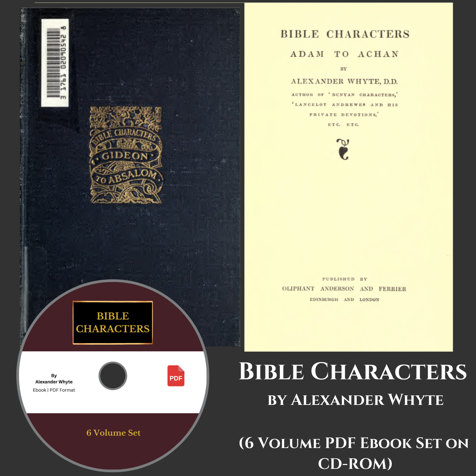 BIBLE CHARACTERS by Alexander Whyte-Bible Commentary-ALL 6 VOLUMES- E-Book on CD