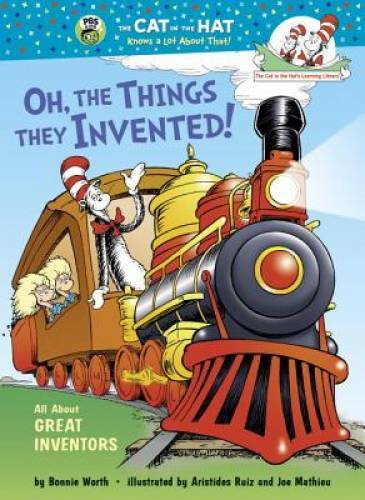 Oh, the Things They Invented!: All About Great Inventors (Cat in the Hat’ – GOOD