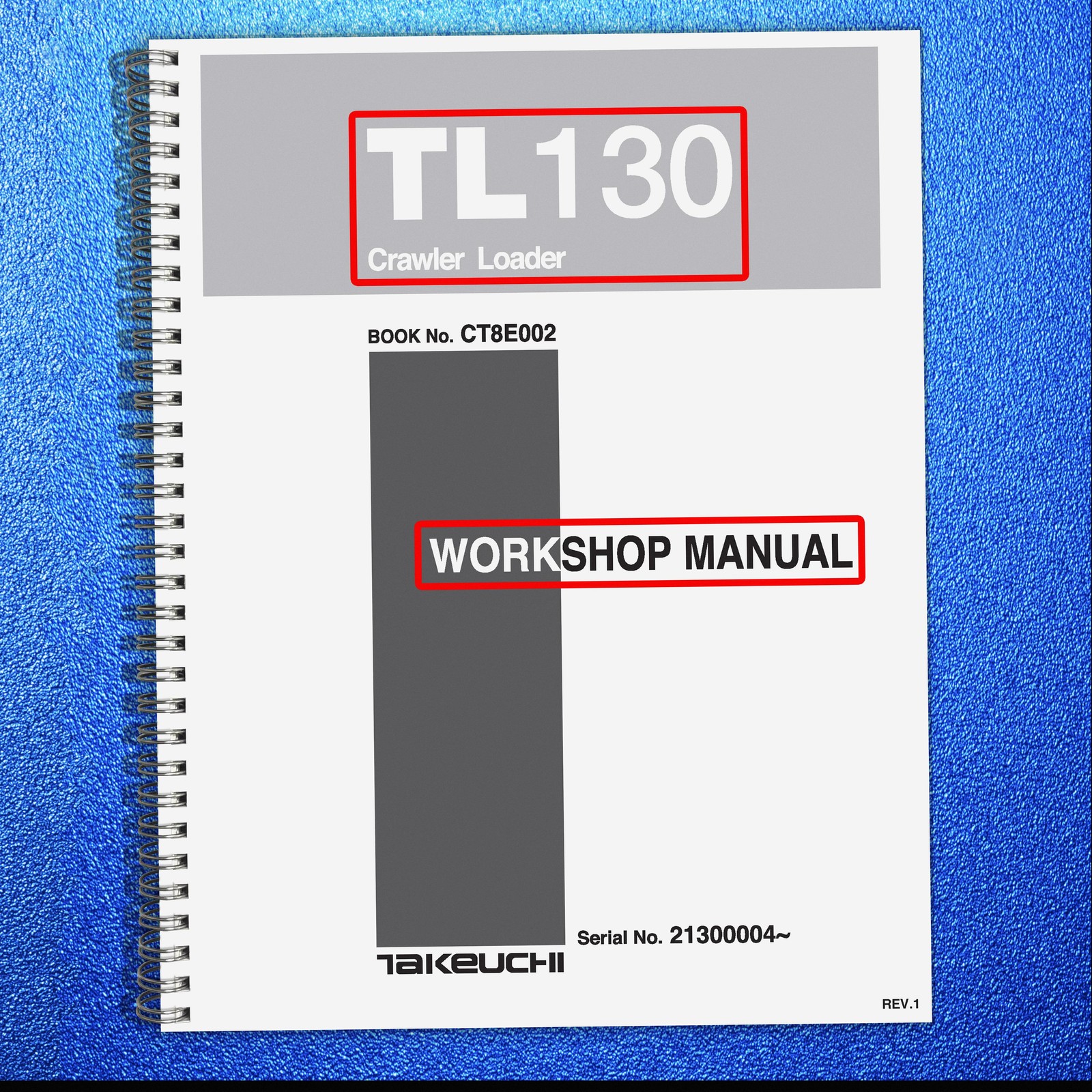 TAKEUCHI TL130 CRAWLER LOADER WORKSHOP MANUAL – LOOP BINDING – COVERS – FOLDOUTS
