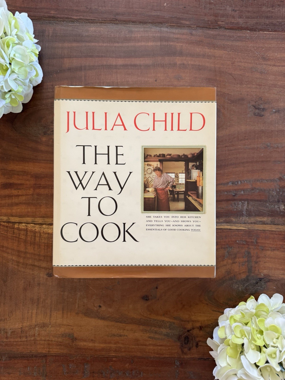 The Way to Cook by Julia Child (1989, Hardcover) First Edition Book Of The Month