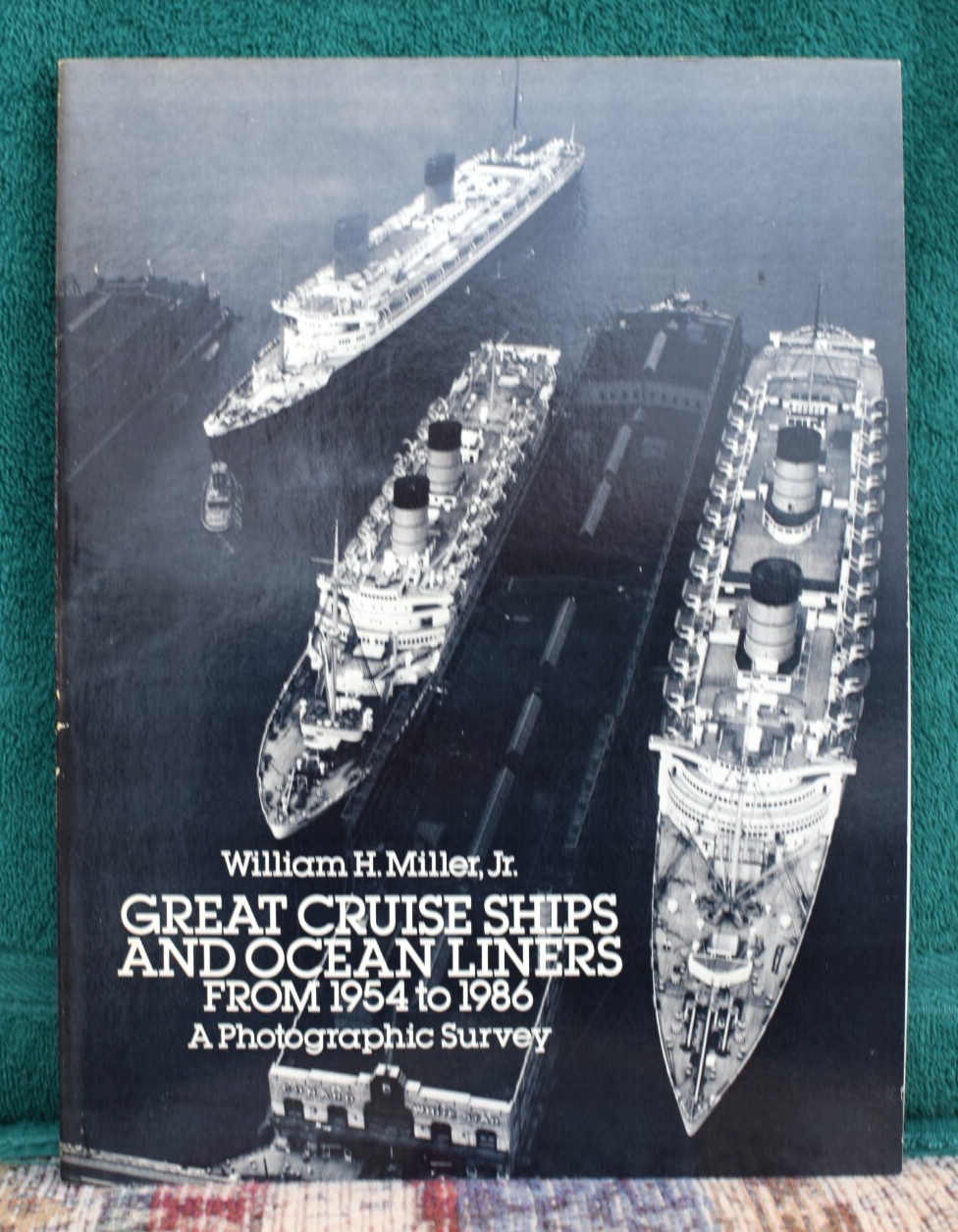GREAT CRUISE SHIPS & OCEAN LINERS 1954-1986 book