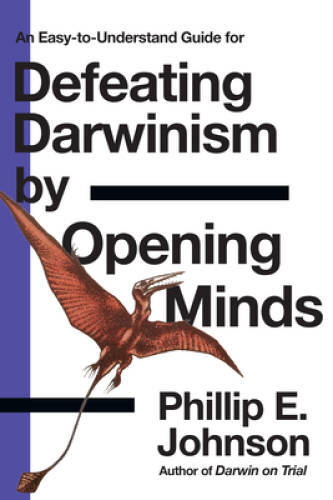 An Easy-to-Understand Guide for Defeating Darwinism by Opening Minds – GOOD