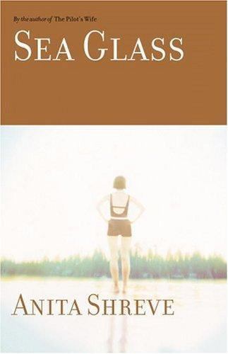 Sea Glass: A Novel, Shreve, Anita, Book