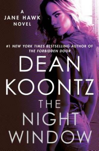The Night Window: A Jane Hawk Novel – Hardcover By Koontz, Dean – GOOD