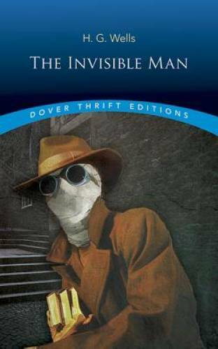 The Invisible Man (Dover Thrift Editions) – Paperback By H. G. Wells – GOOD