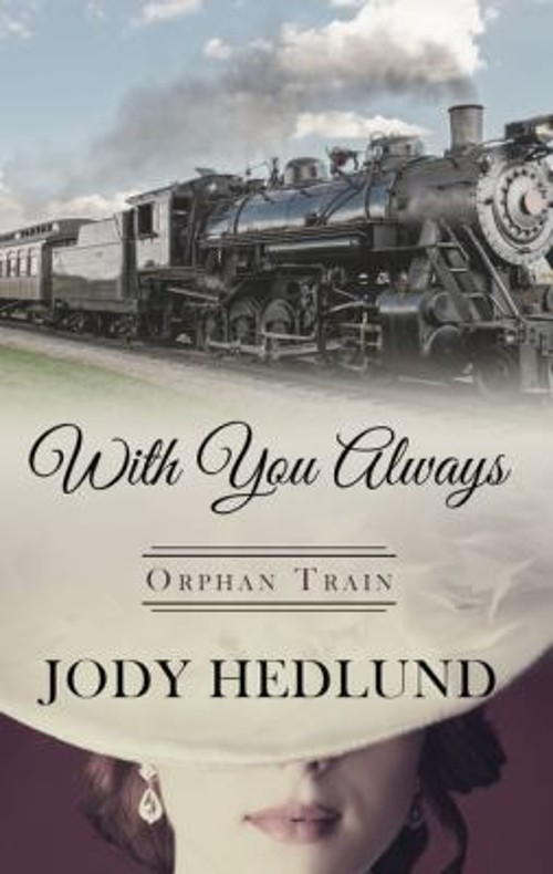 With You Always Hardcover Jody Hedlund