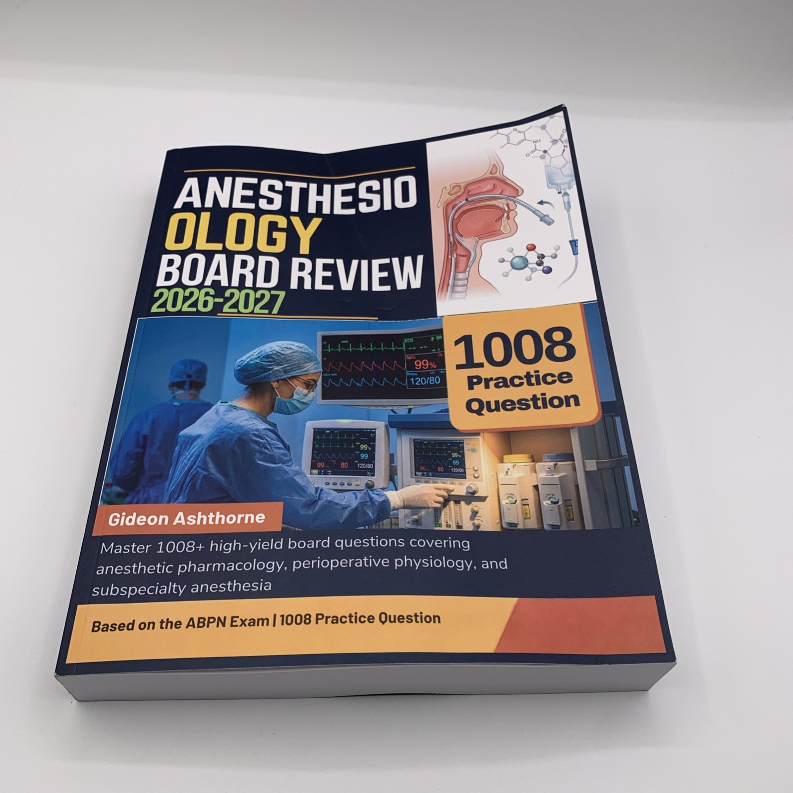 ANESTHESIOLOGY BOARD REVIEW 2026-2027 by Gideon Ashthorne