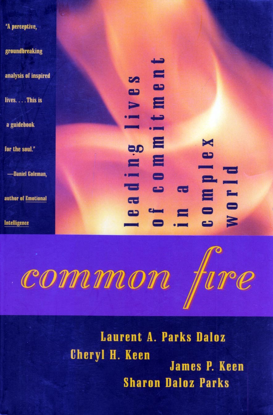 Common Fire: Leading Lives of Commitment in a Complex World / 1997 Self-Help