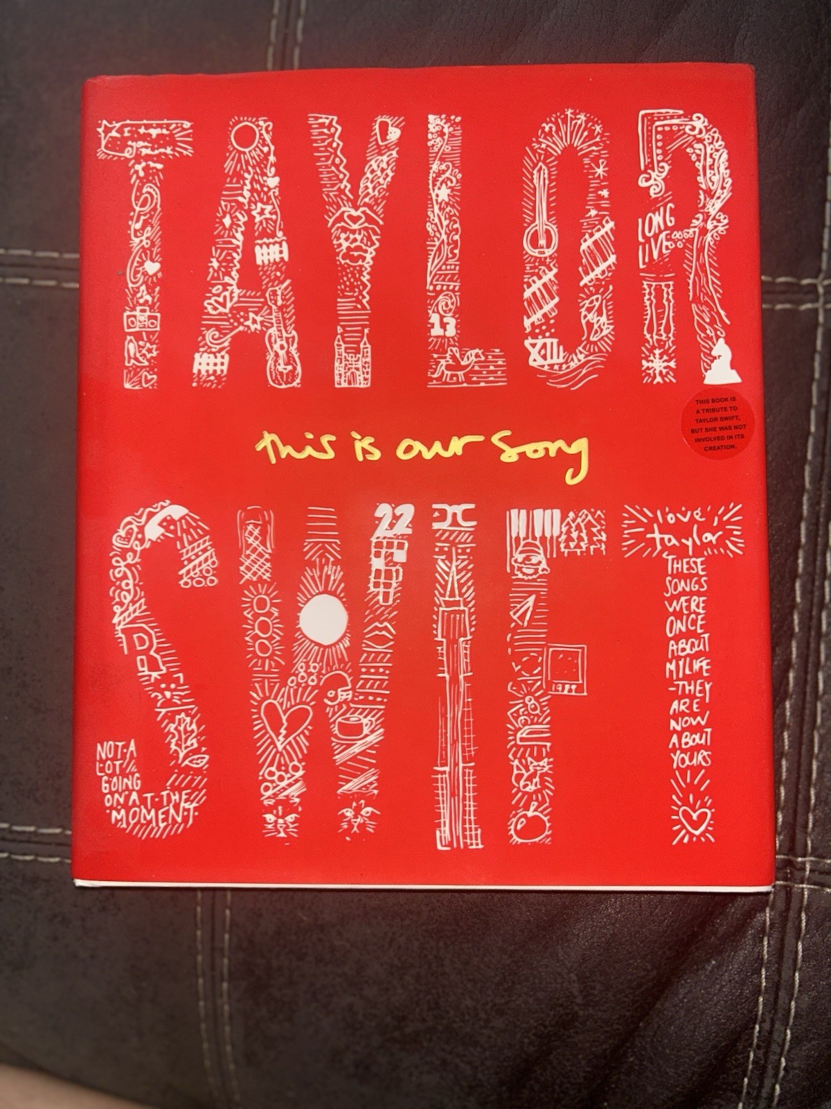 Taylor Swift: This Is Our Song Hardcover 2016 Harry N. Abrams Illustrated YA