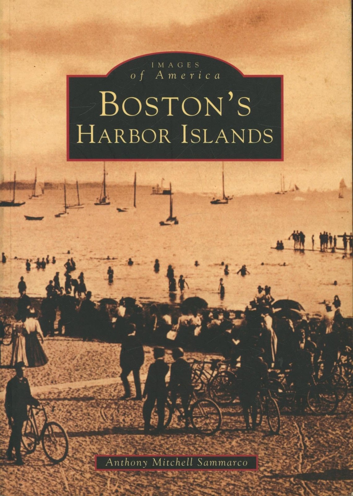 Boston’s Harbor Islands (MA) (Images of America)