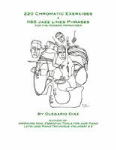 220 Chromatic Exercises + 1165 Jazz Lines Phrases for the Modern Improviser, …