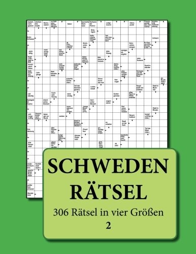Schwedenrätsel: 306 Rätsel in vier Größen 2 (German Edition)