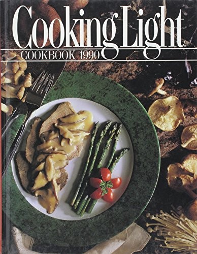 Cooking Light Cookbook 1990 (Cooking Light Annual Recipes) – VERY GOOD