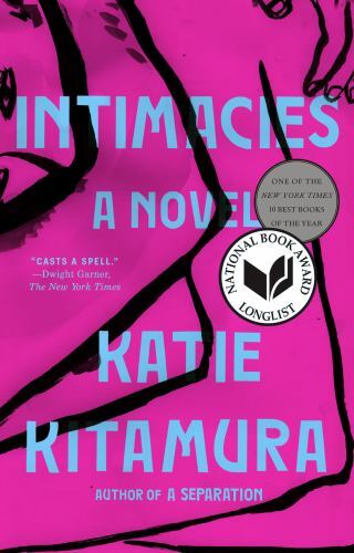 Intimacies : A Novel by Katie Kitamura (2022, Trade Paperback)