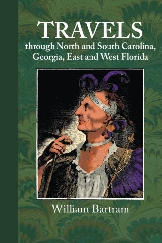 Travels through North and South Carolina, Georgia, East and We…