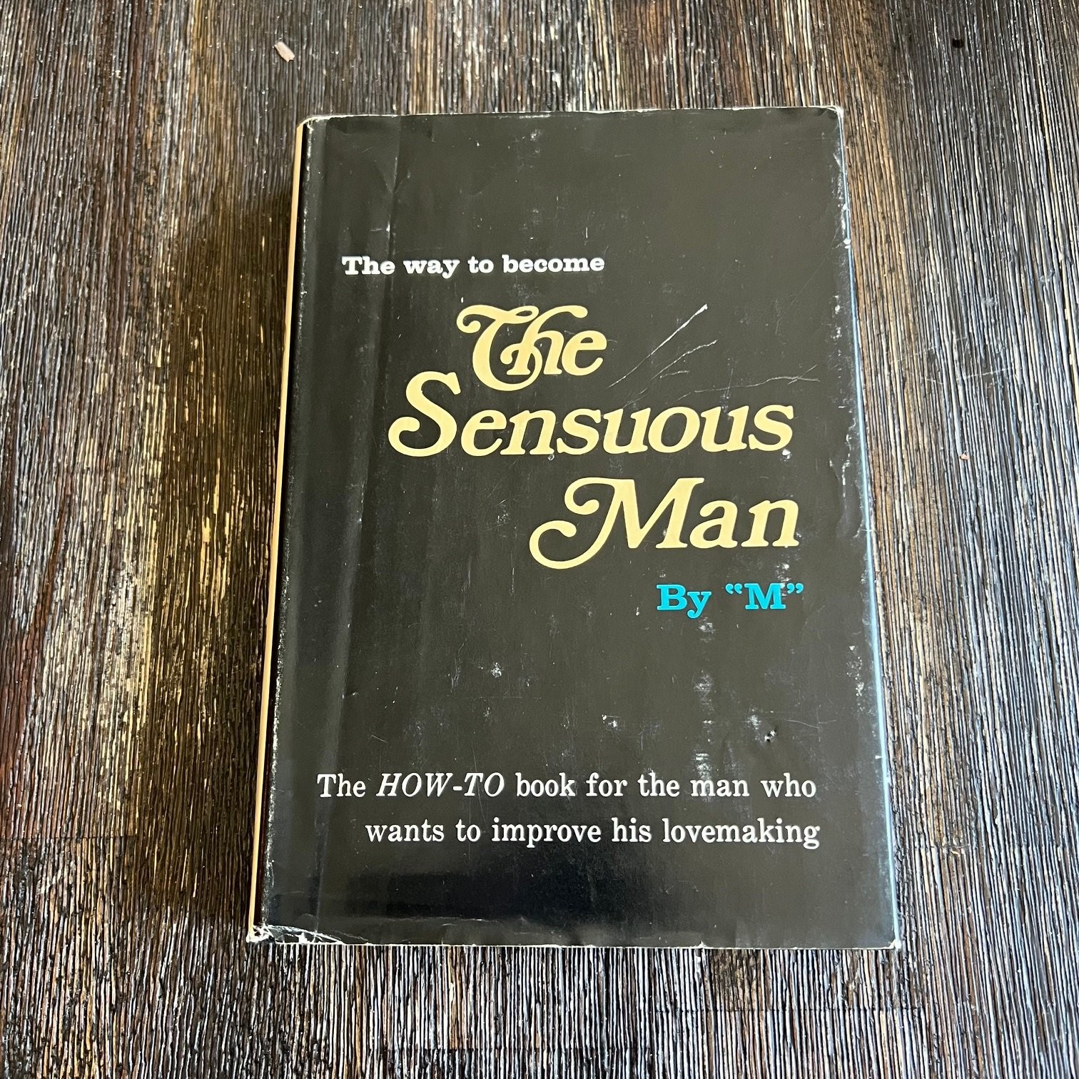 The Sensuous Man By M 1971 Second Printing Lovemaking Guide Self-Help How To