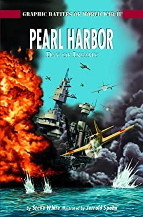 Pearl Harbor : A Day of Infamy Library Binding Steve D. White