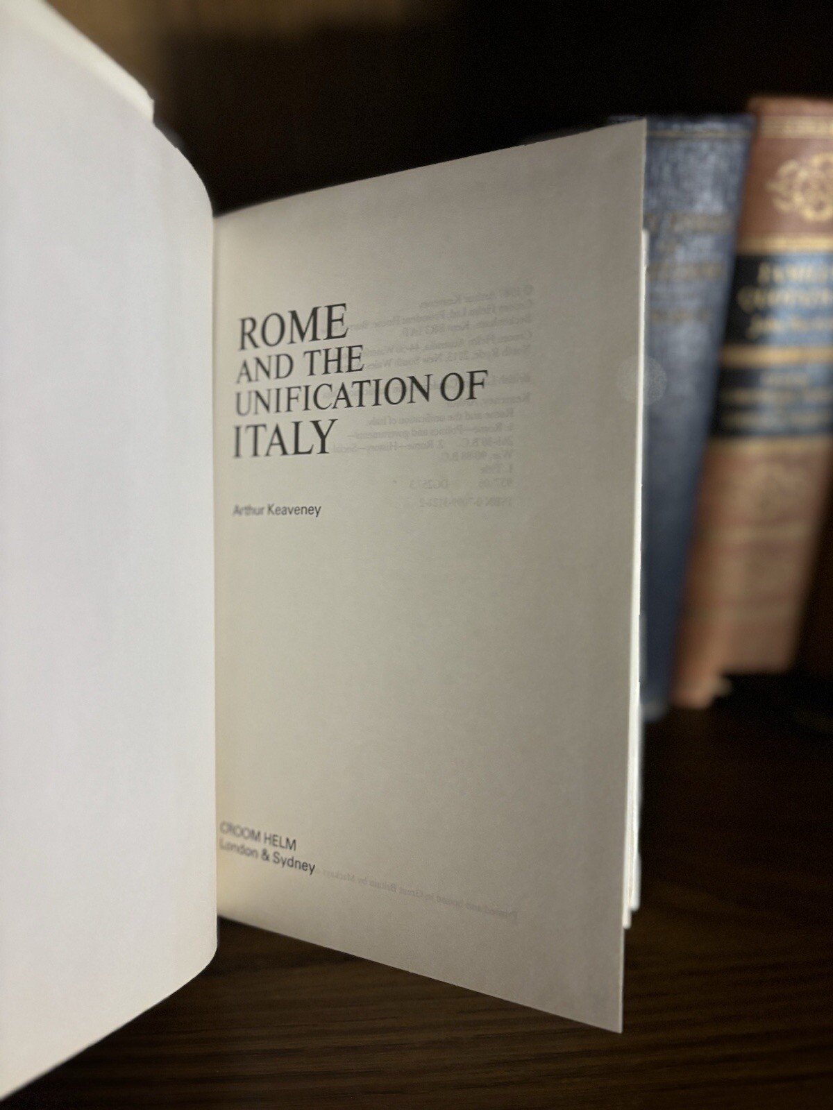 ROME AND THE UNIFICATION OF ITALY By Arthur Keaveney