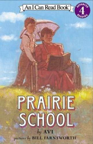 Prairie School (I Can Read Level 4) – Paperback By Avi – GOOD