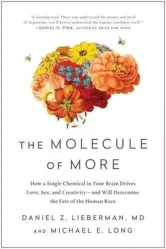 The Molecule of More How a Single Chemical in Your Brain Drives (Paperback)