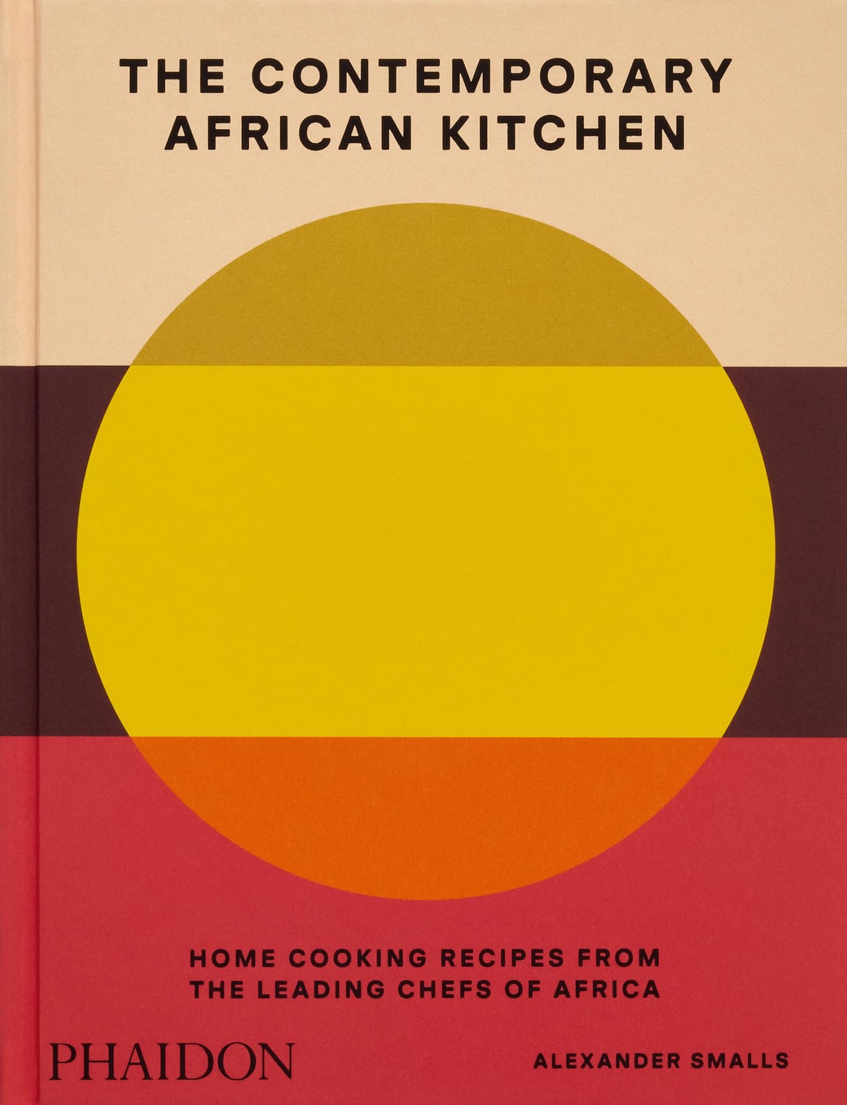 The Contemporary African Kitchen: Home Cooking Recipes from the Leading Chef…
