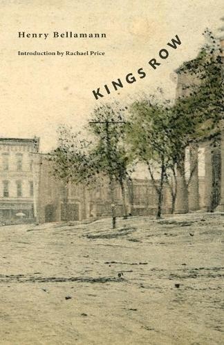 Henry Bellamann Kings Row (Paperback) (UK IMPORT)
