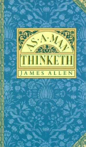 As A Man Thinketh – Hardcover By James Allen – ACCEPTABLE
