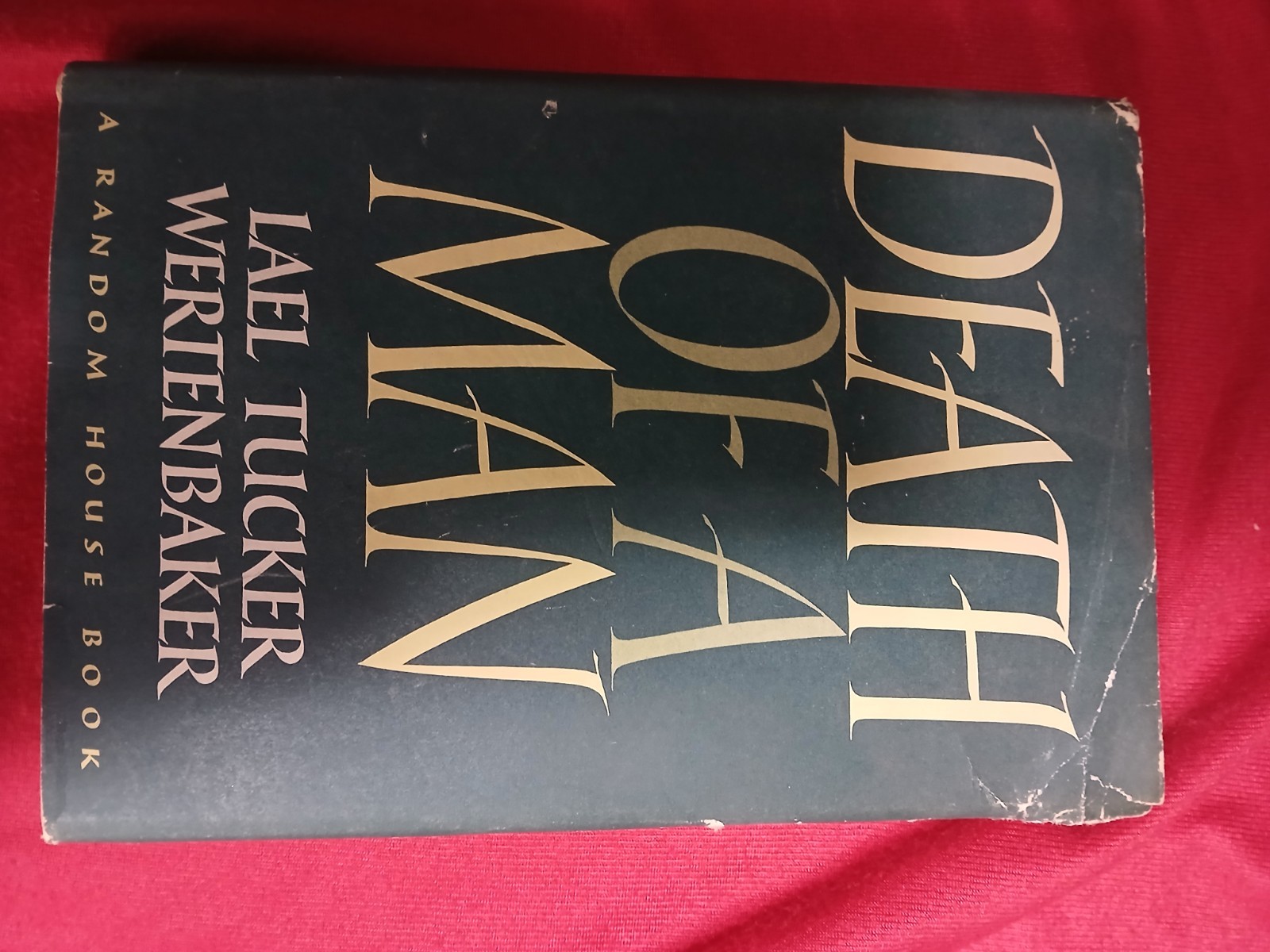 Death Of A man HC Book Lael Tucker & Werten Baker 1957 FIRST EDTION