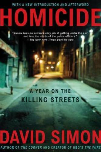 Homicide: A Year on the Killing Streets – Paperback By Simon, David – GOOD
