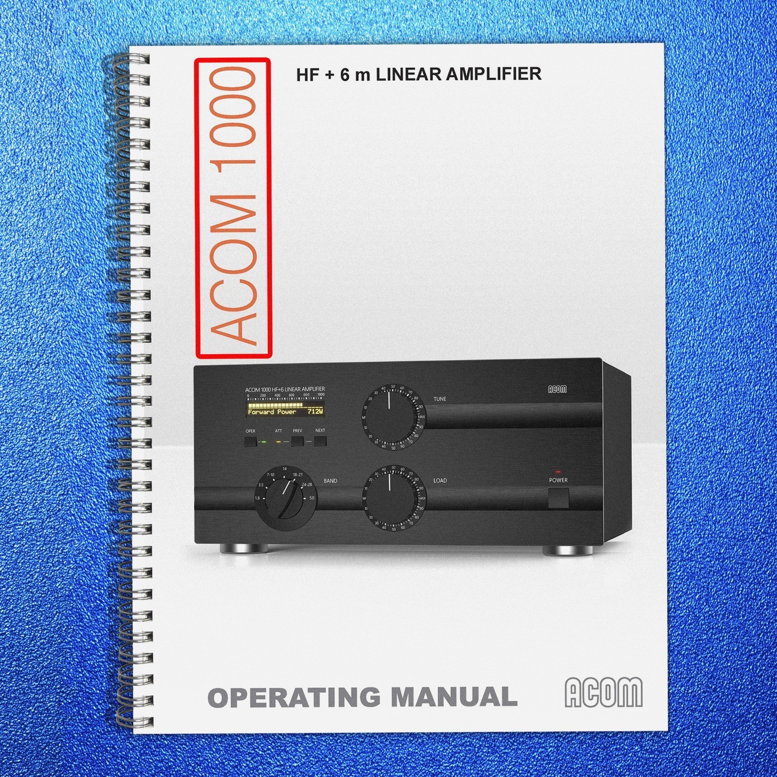 ACOM 1000 Linear Amplifier User Manual 2017 – STEEL SPIRAL BOUND – TOUGH JACKET