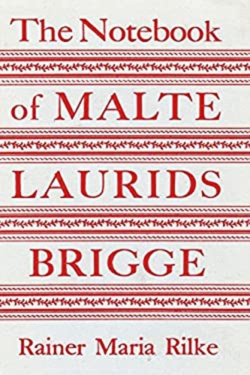 The Notebook of Malte Laurids Brigge Paperback Rainer Maria Rilke