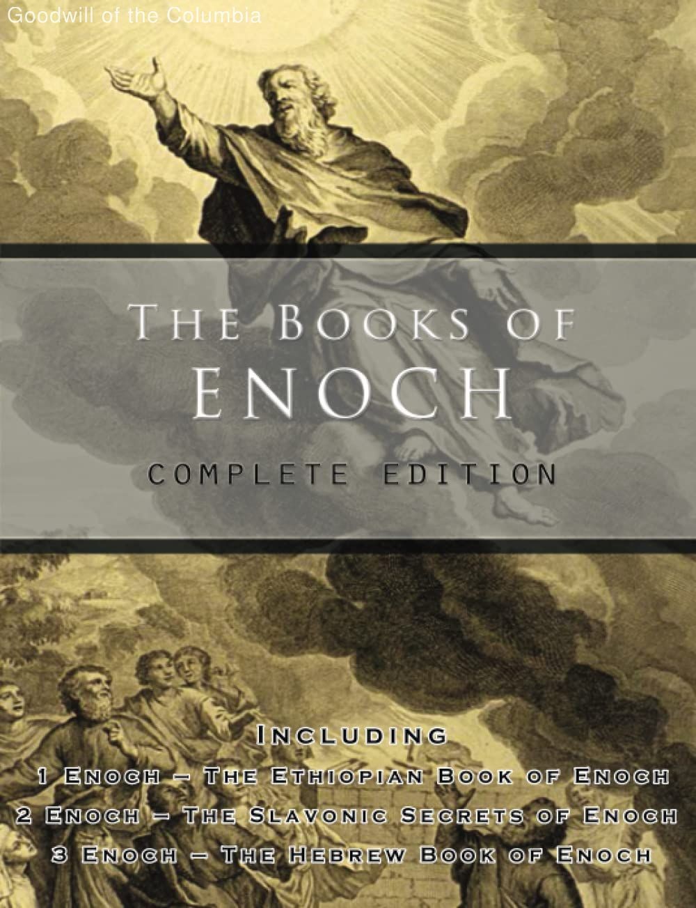 The Books of Enoch: Complete edition: Including (1) The Ethiopian Book of Eno…