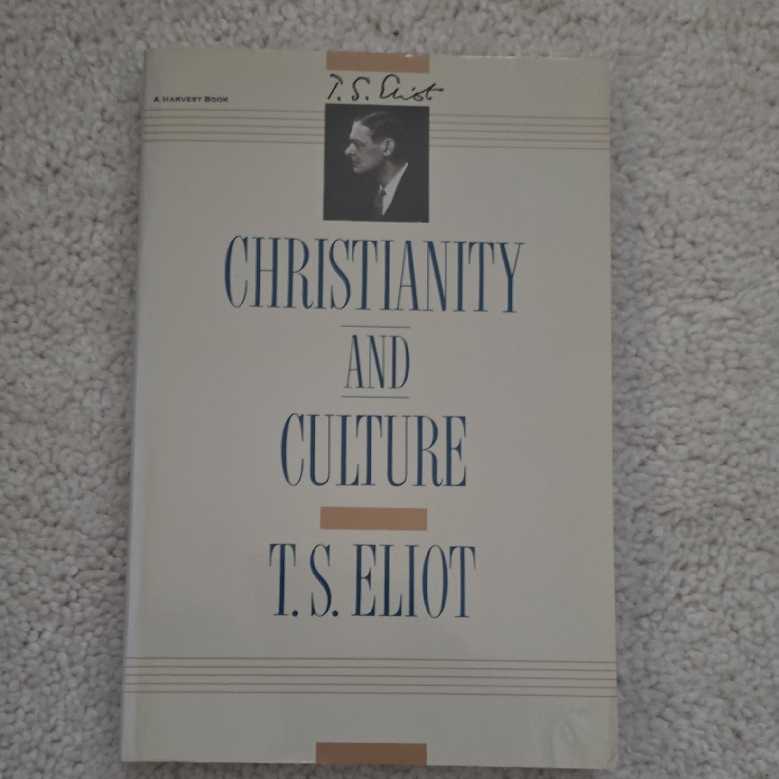 Christianity and Culture by T.S. Eliot, Paperback, Harcourt Brace & Company