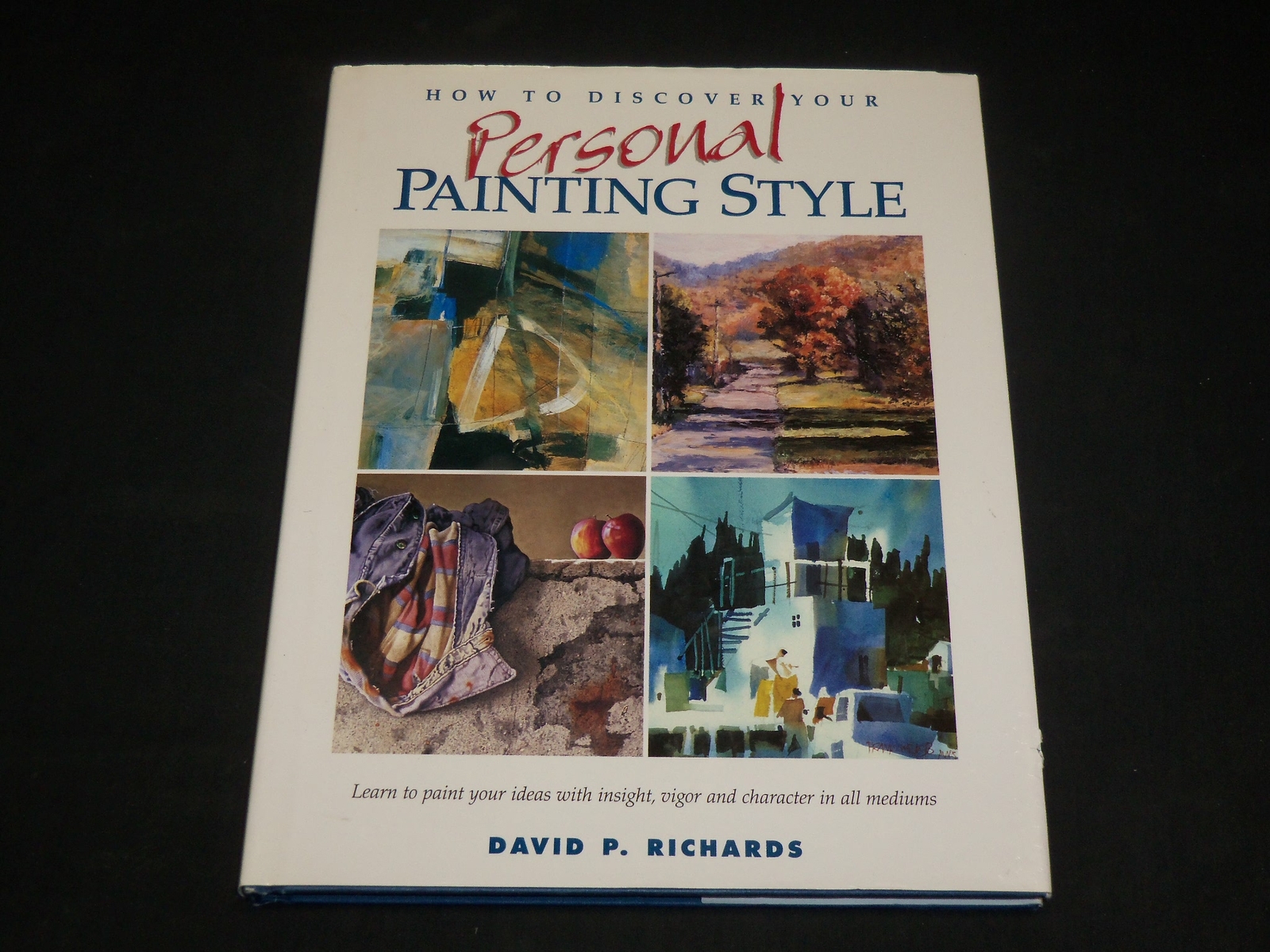 1995 DISCOVER YOUR PERSONAL PAINTING HARDCOVER BOOK BY DAVID RICHARDS – I 1991
