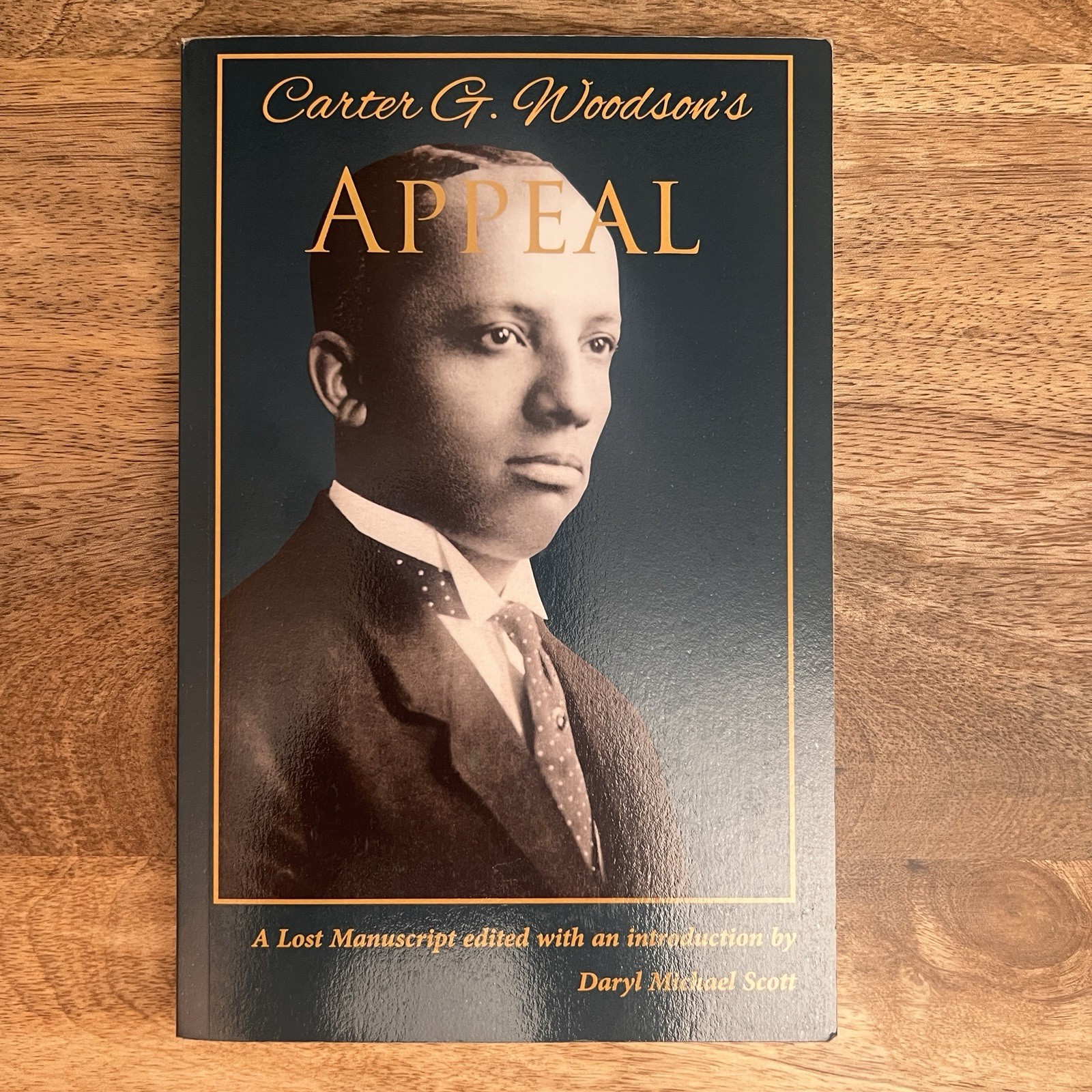 Carter G. Woodson’s Appeal 2008 PB Daryl Michael Scott African American