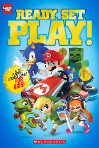 Ready, Set, Play! (Game On!) – Paperback By Scholastic – ACCEPTABLE