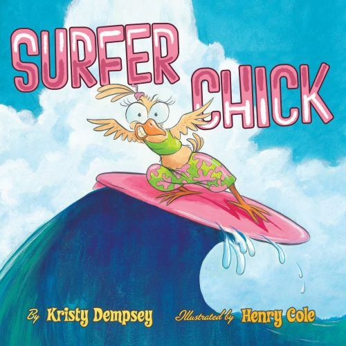Surfer Chick: A Picture Book – 9781419729317, paperback, Kristy Dempsey