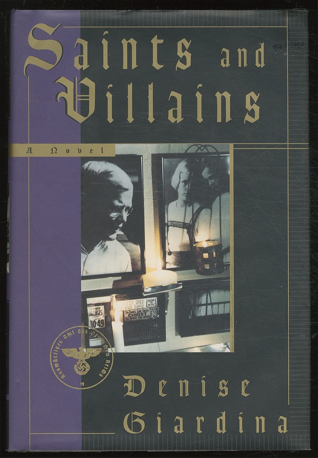 Saints and Villains: A Novel – hardcover Giardina, Denise