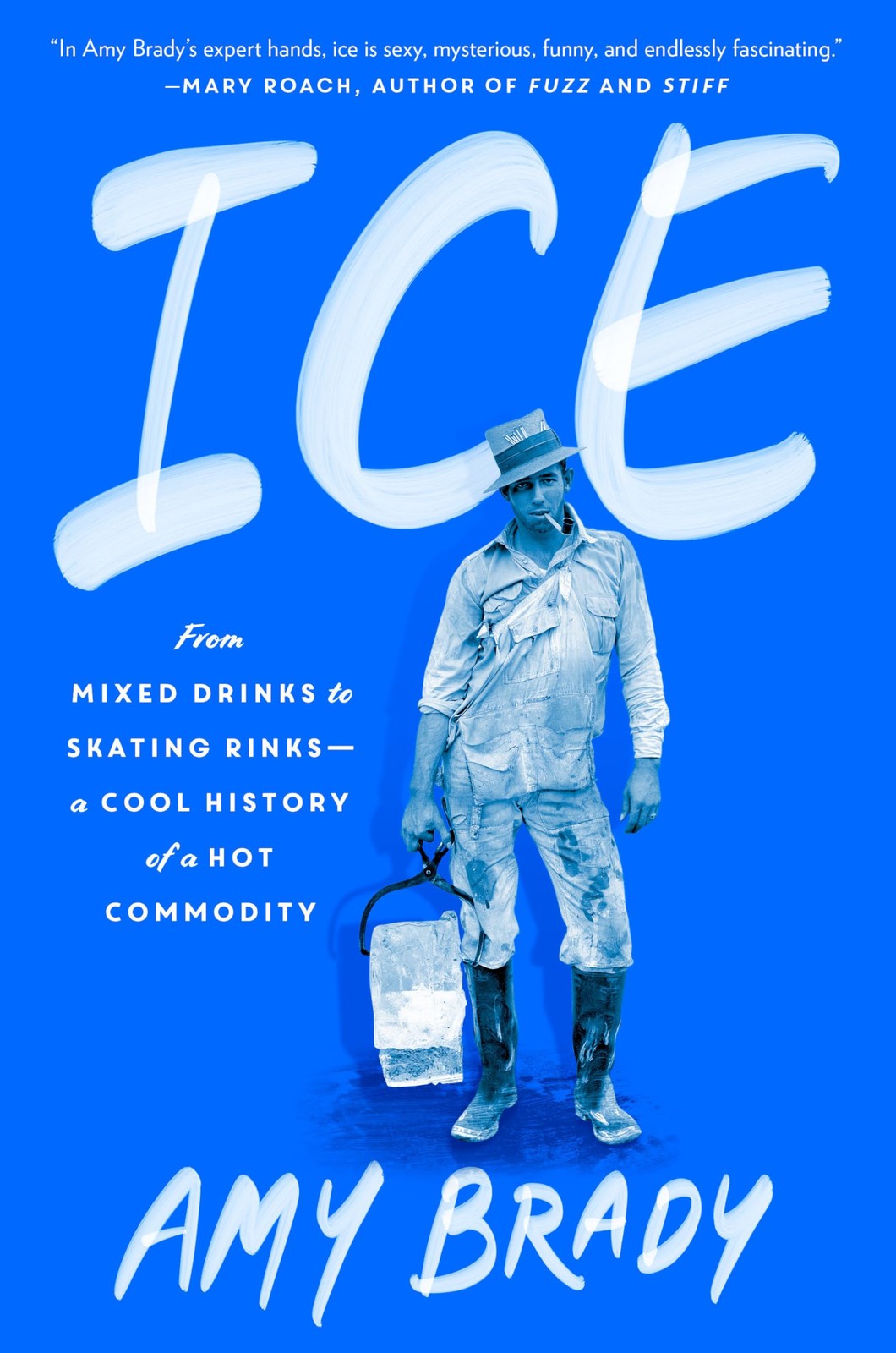 Ice: From Mixed Drinks to Skating Rinks–a Cool History of a Hot Commodity