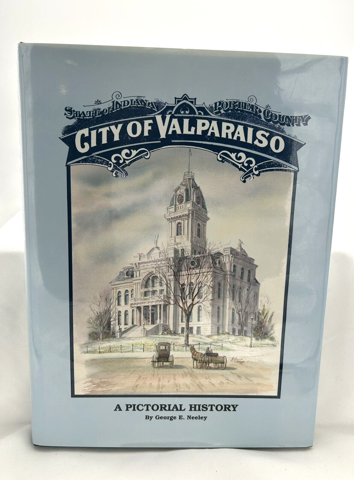 City of Valparaiso Indiana Pictorial History Book Limited Edition No. 305 Signed