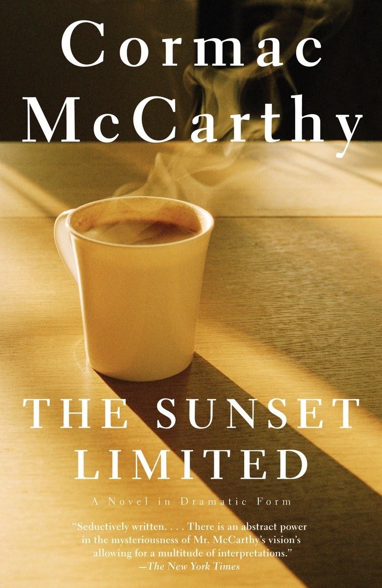 The Sunset Limited: A Novel in Dramatic Form – Cormac McCarthy – Acceptable …