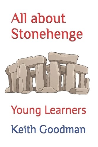 Keith Goodman All about Stonehenge (Paperback) Young Learners (UK IMPORT)