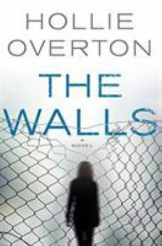 The Walls by Overton, Hollie