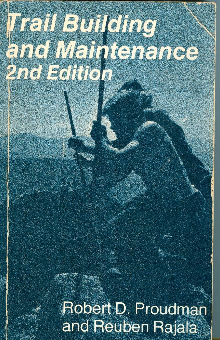AMC Field Guide to Trail Building and Maintenance, 2nd Edition
