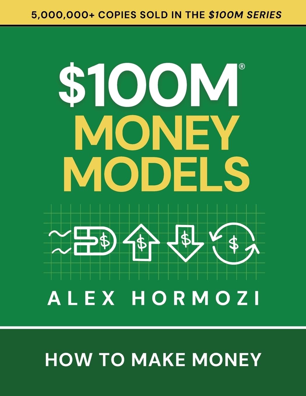 $100M Money Models by Alex Hormozi Trade Paperback Brand New
