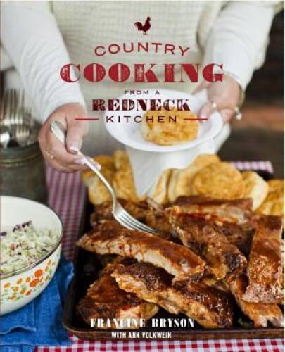 Country Cooking from a Redneck Kitchen – Paperback – VERY GOOD